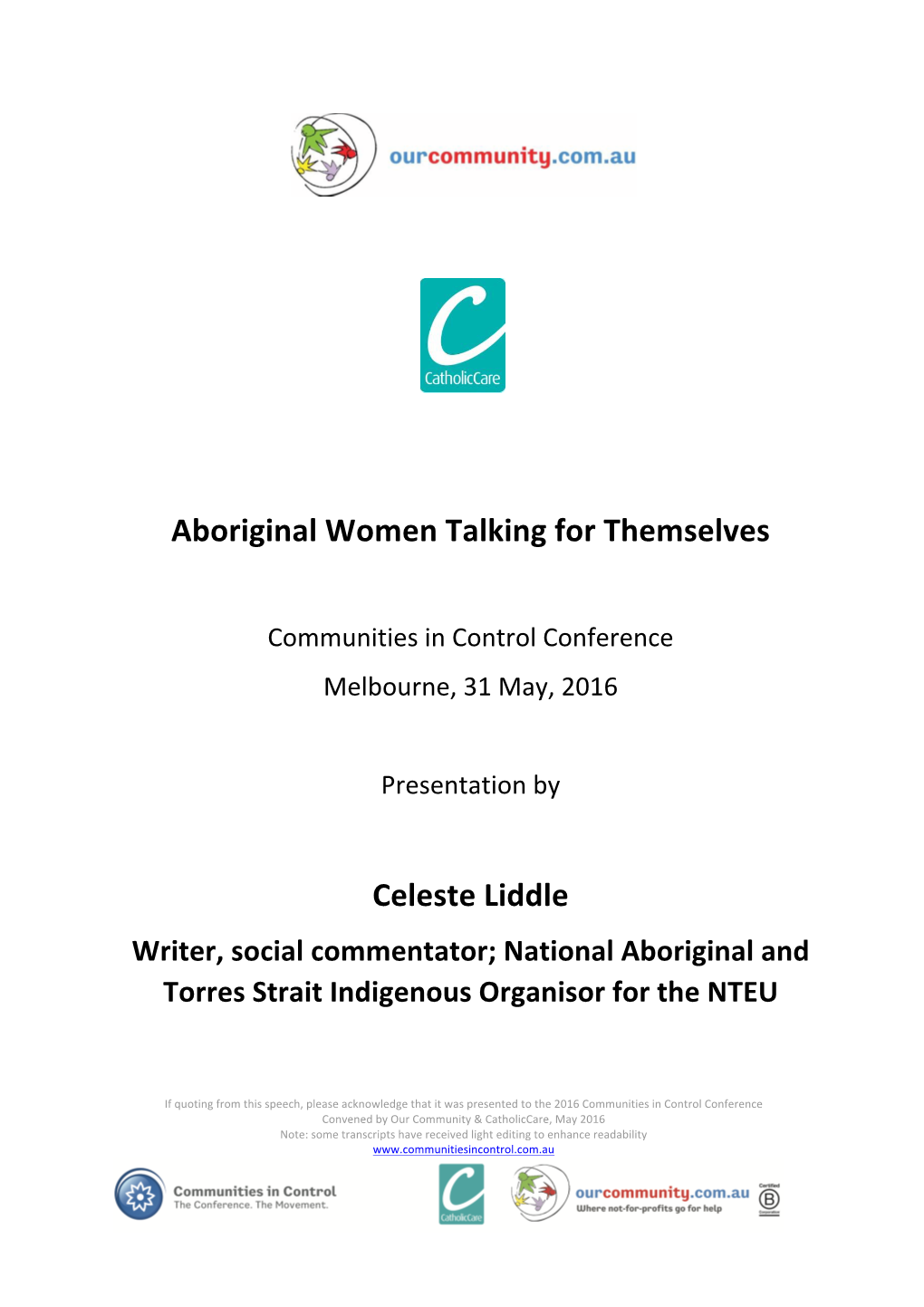 Aboriginal Women Talking for Themselves Celeste Liddle