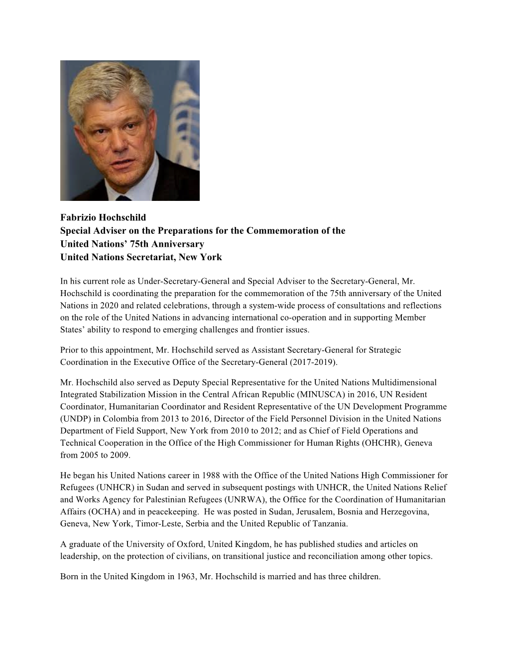 Fabrizio Hochschild Special Adviser on the Preparations for the Commemoration of the United Nations’ 75Th Anniversary United Nations Secretariat, New York