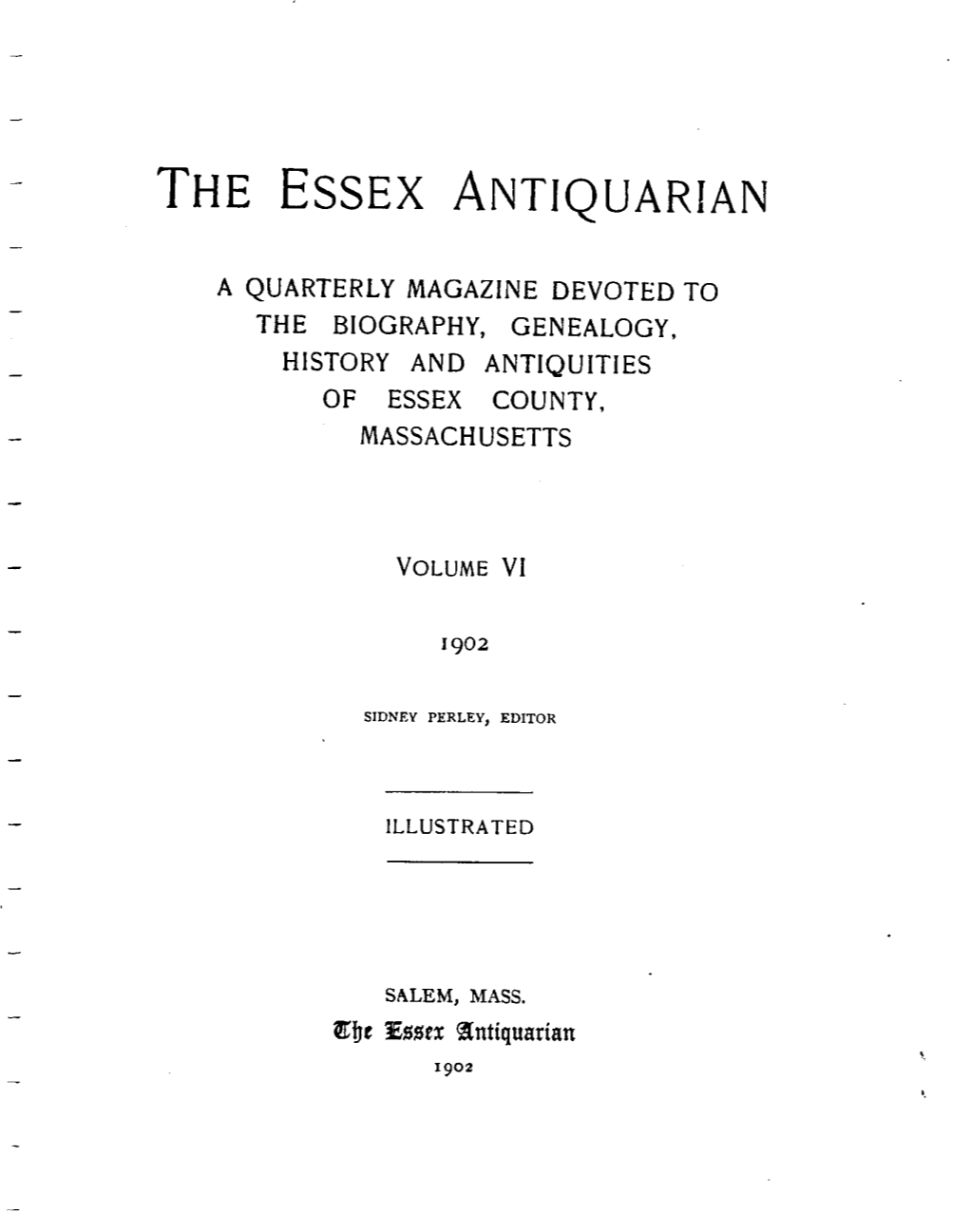 A Quarterly Magazine Devoted to the Biography, Genealogy, History and Antiquities of Essex County, Massachusetts