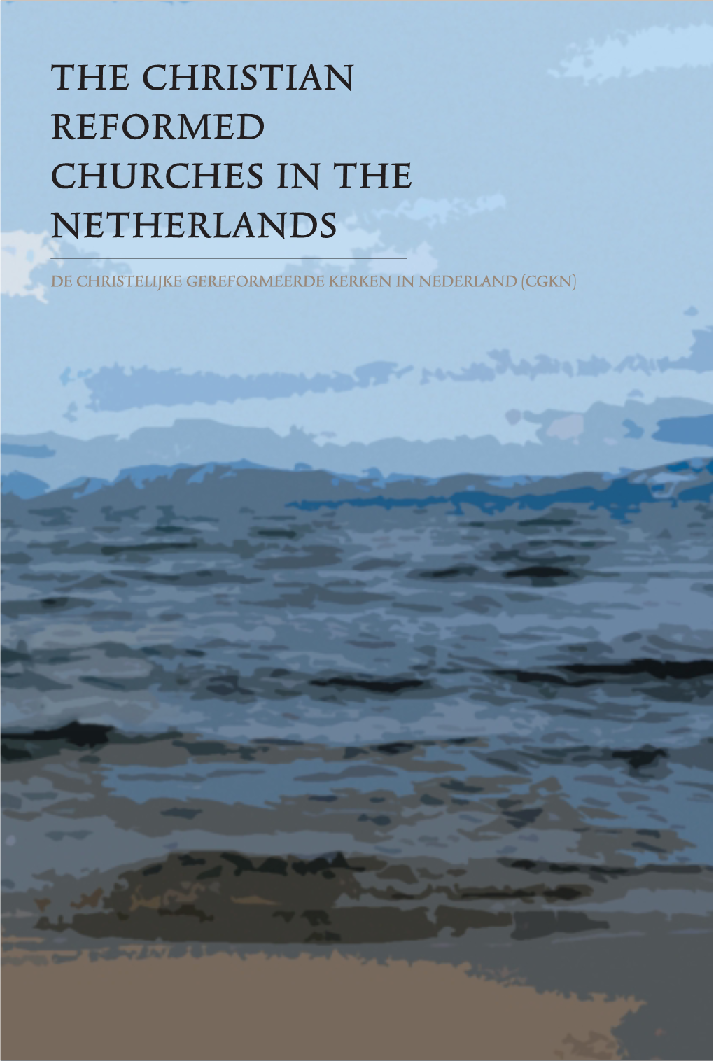 The Christian Reformed Churches in the Netherlands