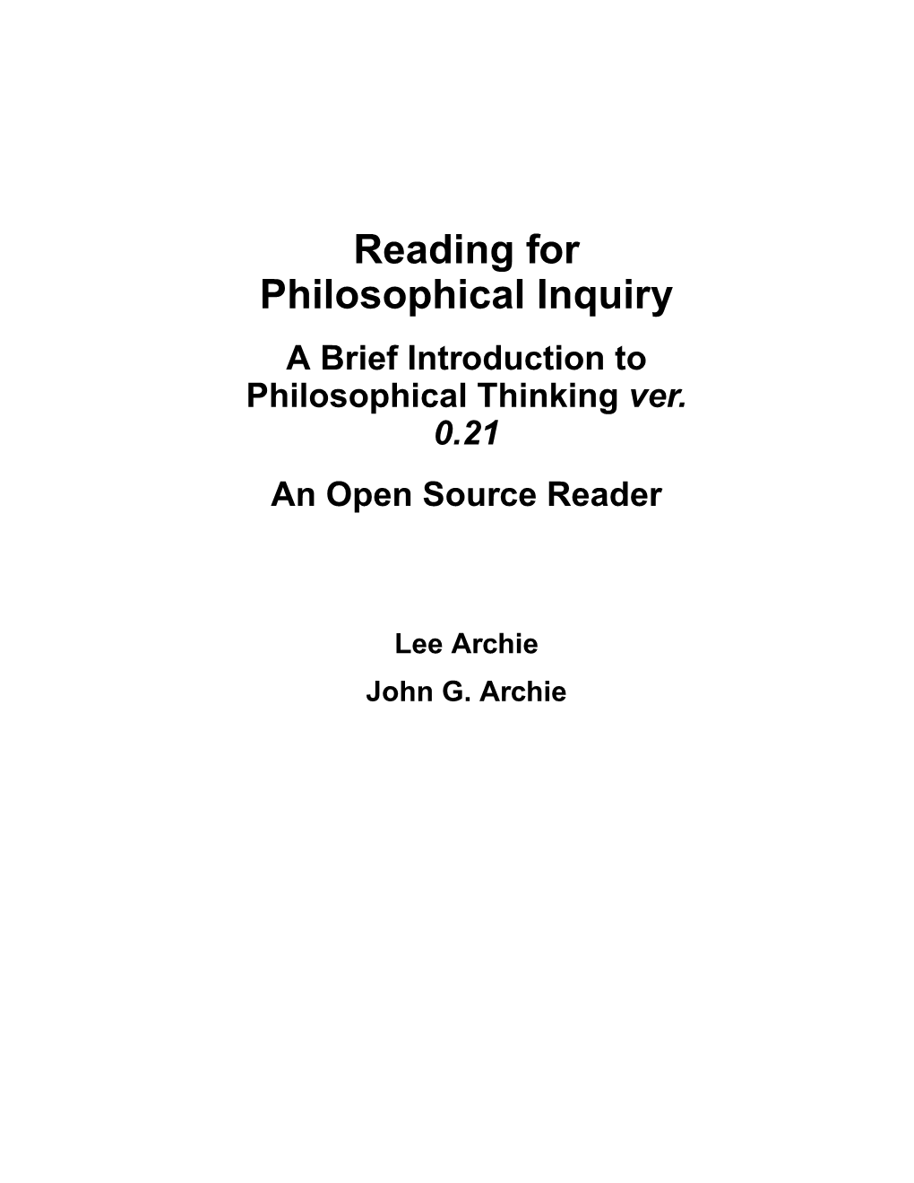 Reading for Philosophical Inquiry a Brief Introduction to Philosophical Thinking Ver