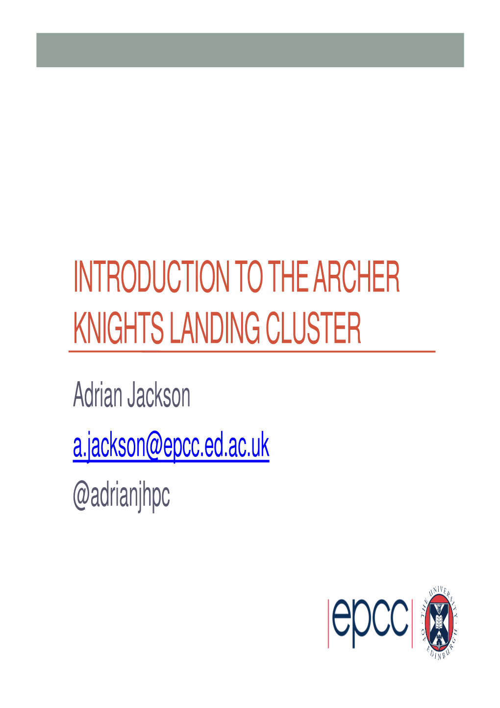 Introduction to the Archer Knights Landing Cluster