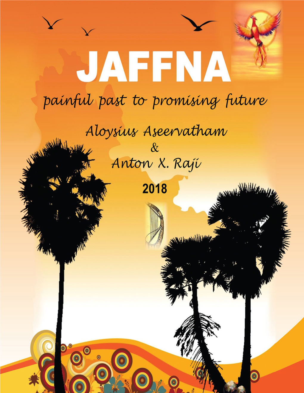 JAFFNA Painful Past to Promising Future