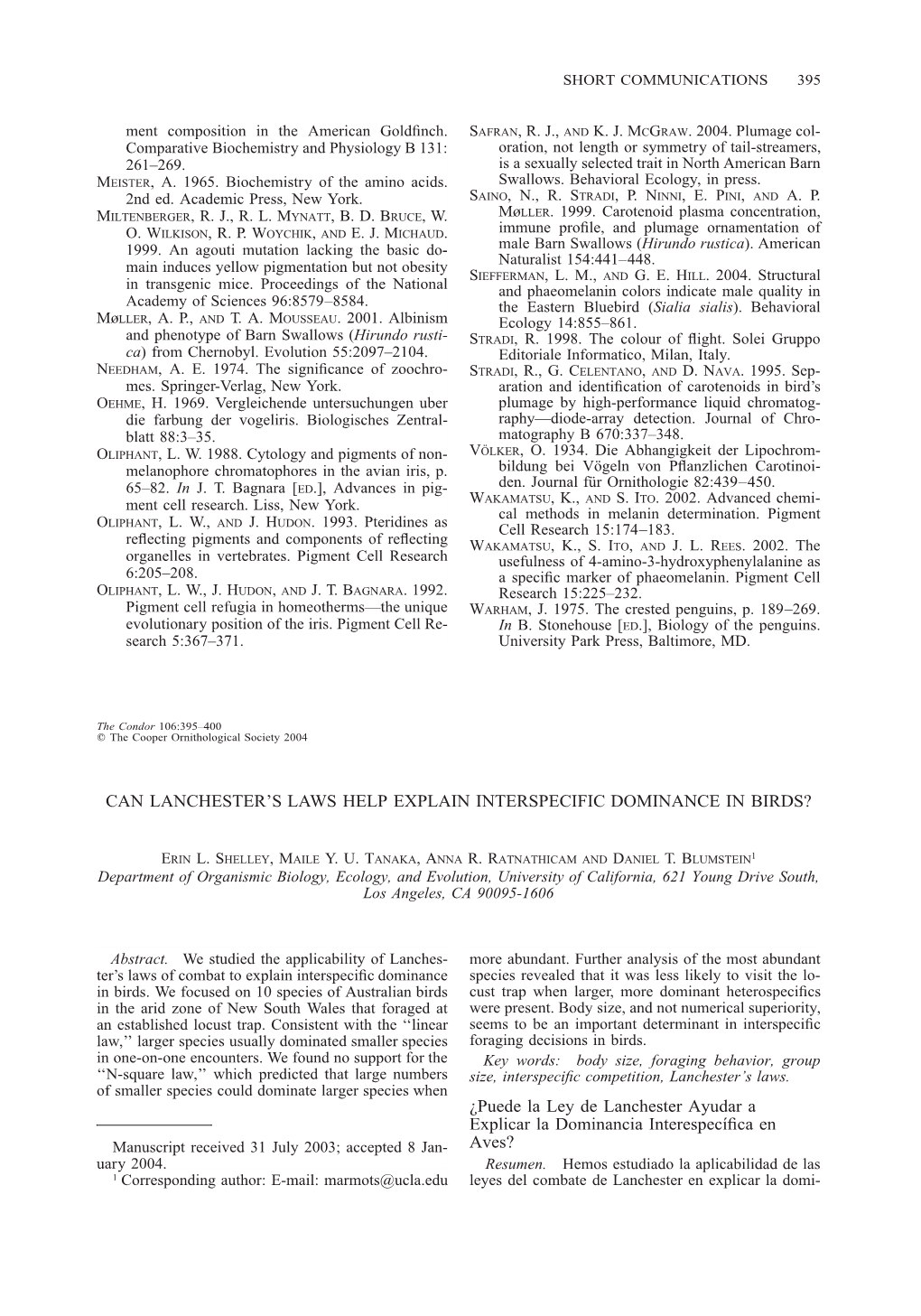 Puede La Ley De Lanchester Ayudar a Explicar La Dominancia Interespecõâ®Ca En Manuscript Received 31 July 2003; Accepted 8 Jan- Aves? Uary 2004