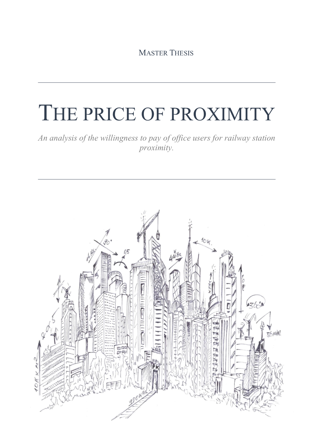 The Price of Proximity