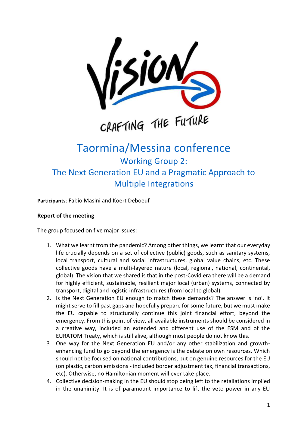 Taormina/Messina Conference Working Group 2: the Next Generation EU and a Pragmatic Approach to Multiple Integrations