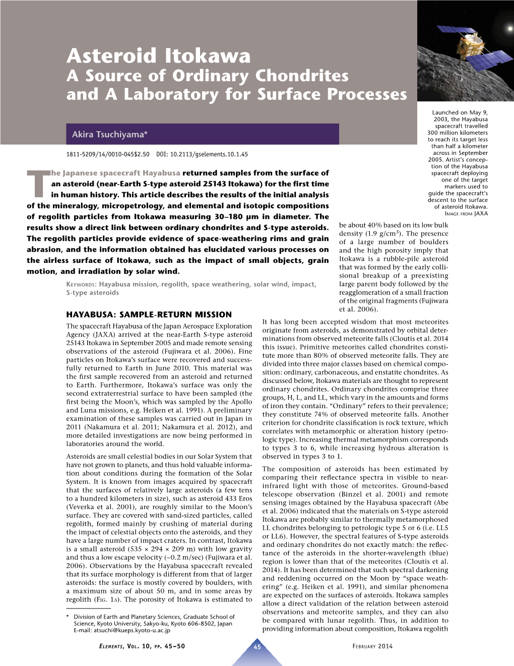 Asteroid Itokawa a Source of Ordinary Chondrites and a Laboratory for Surface Processes