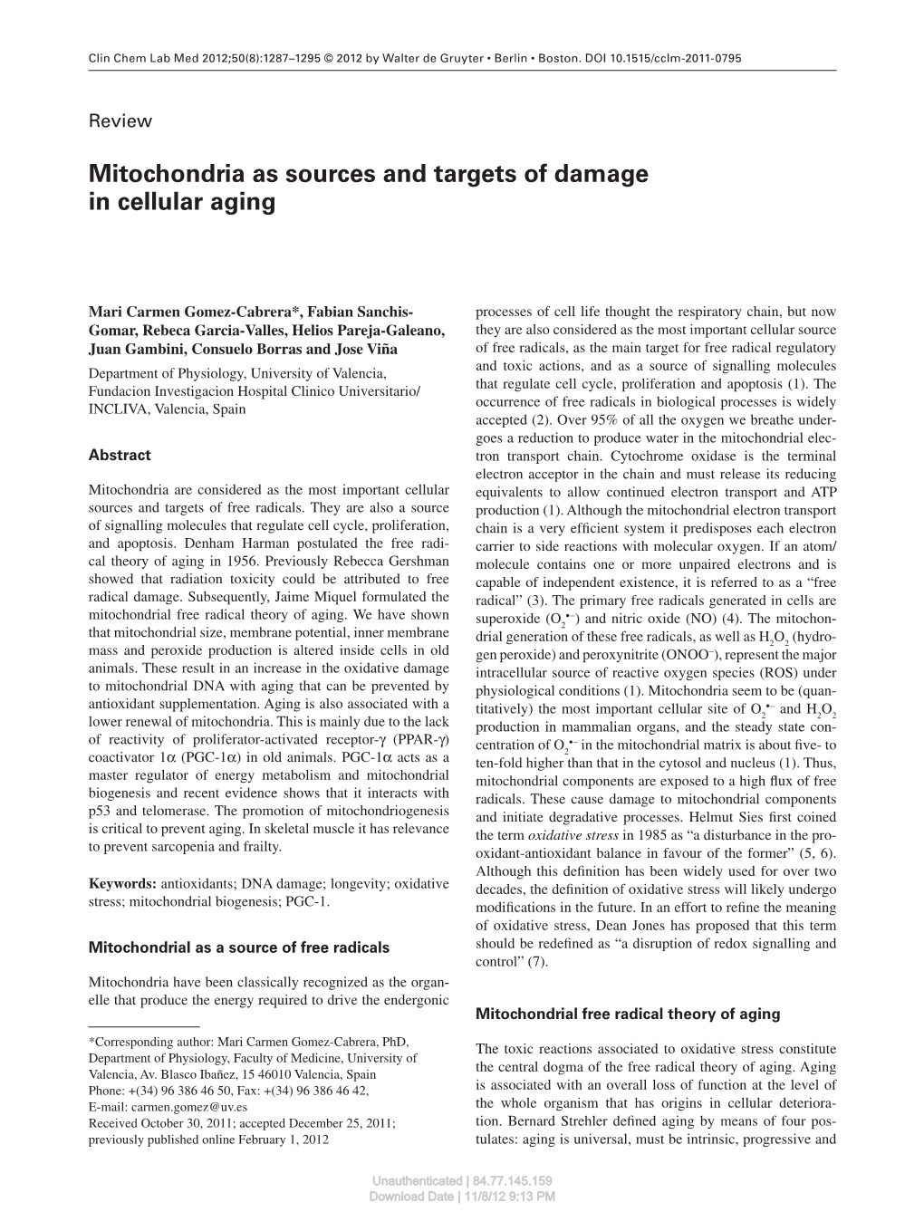 Mitochondria As Sources and Targets of Damage in Cellular Aging