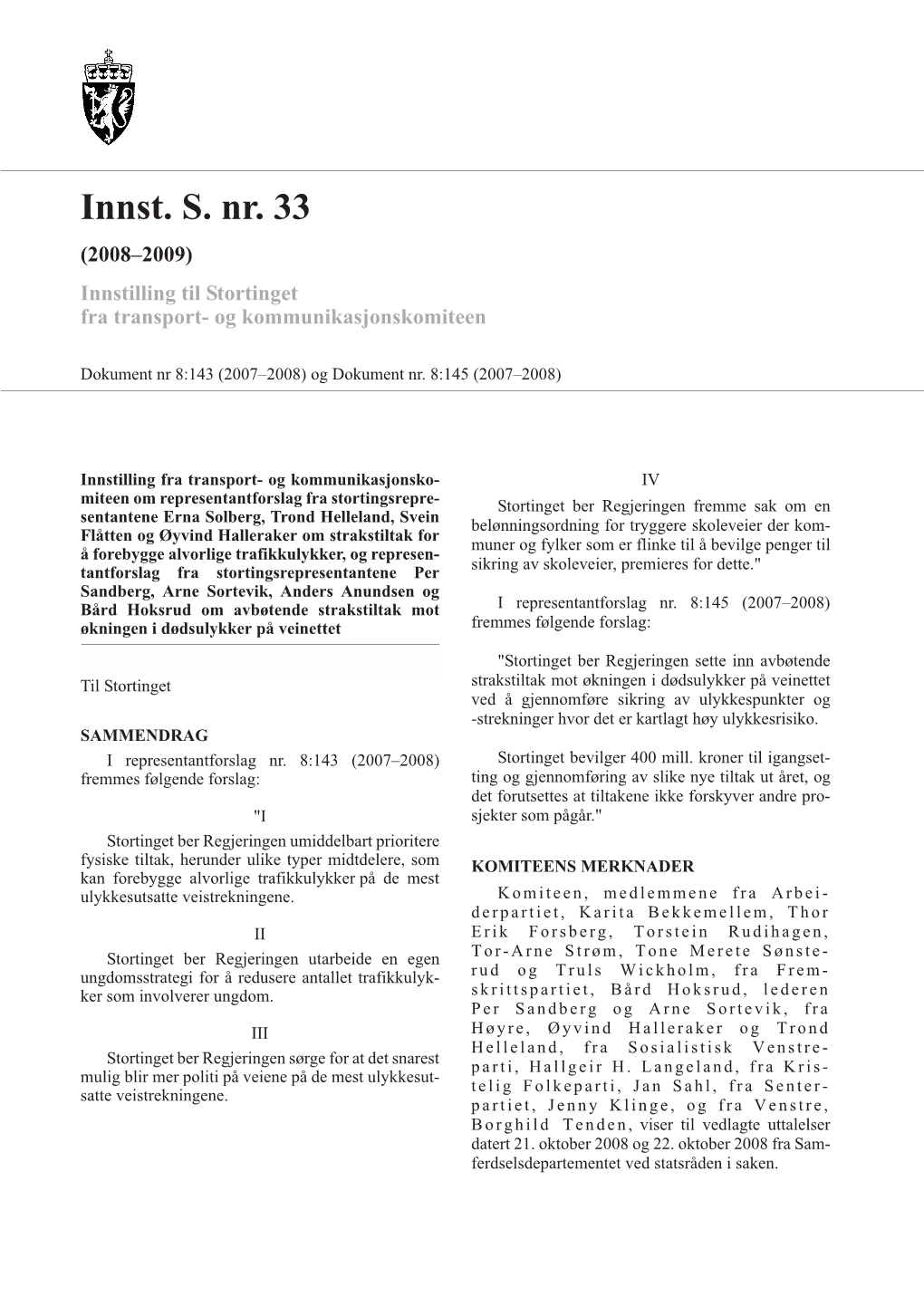 Innst. S. Nr. 33 (2008–2009) Innstilling Til Stortinget Fra Transport- Og Kommunikasjonskomiteen