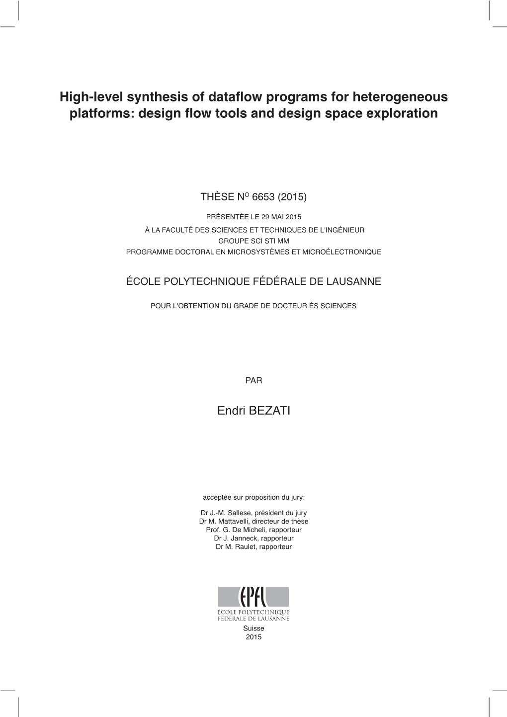 High-Level Synthesis of Dataflow Programs for Heterogeneous Platforms: Design Flow Tools and Design Space Exploration