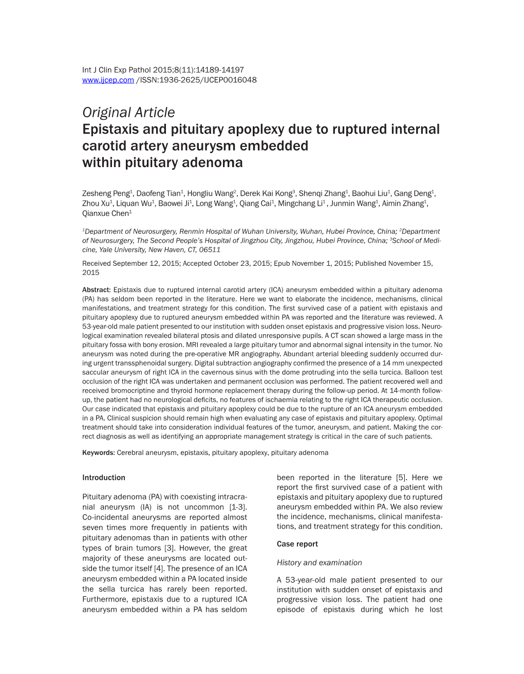 Original Article Epistaxis and Pituitary Apoplexy Due to Ruptured Internal Carotid Artery Aneurysm Embedded Within Pituitary Adenoma