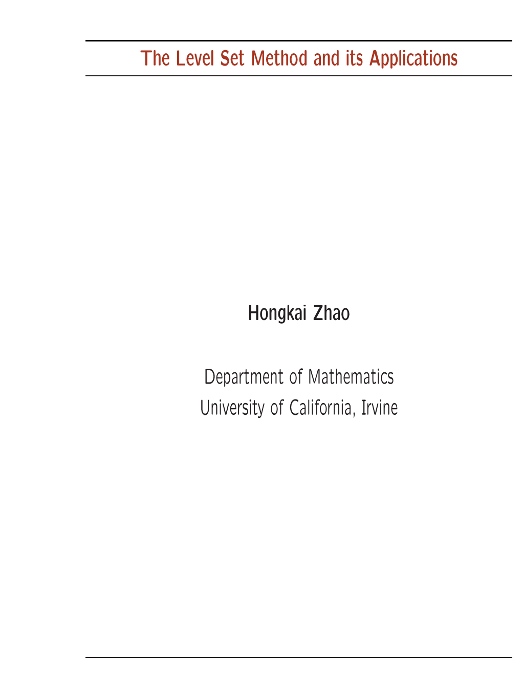 The Level Set Method and Its Applications Hongkai Zhao