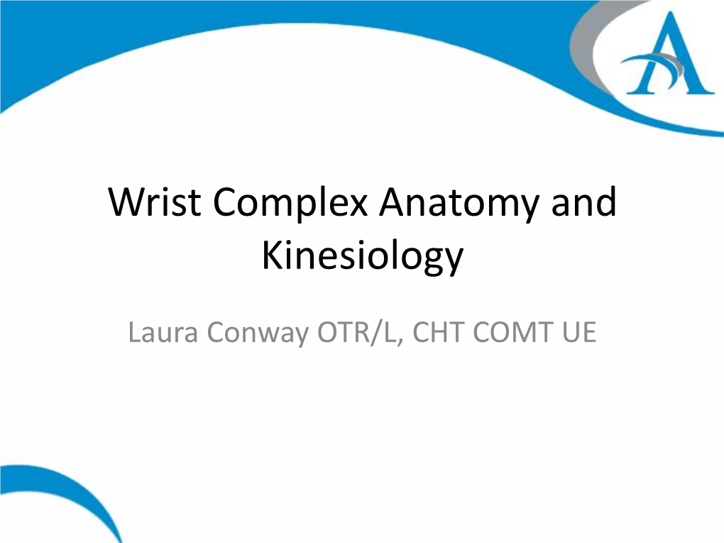 Wrist Anatomy and Kinesiology