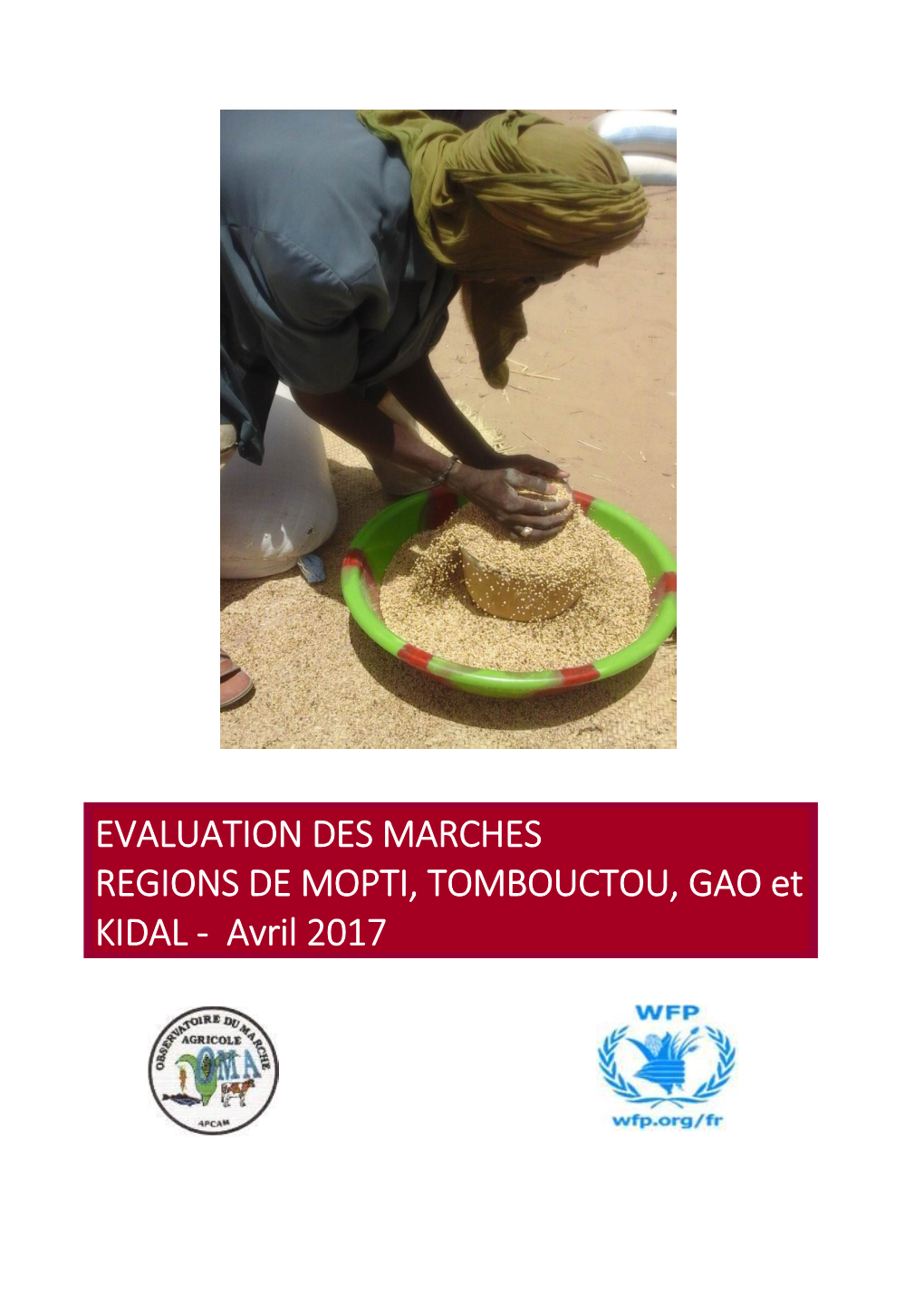 EVALUATION DES MARCHES REGIONS DE MOPTI, TOMBOUCTOU, GAO Et