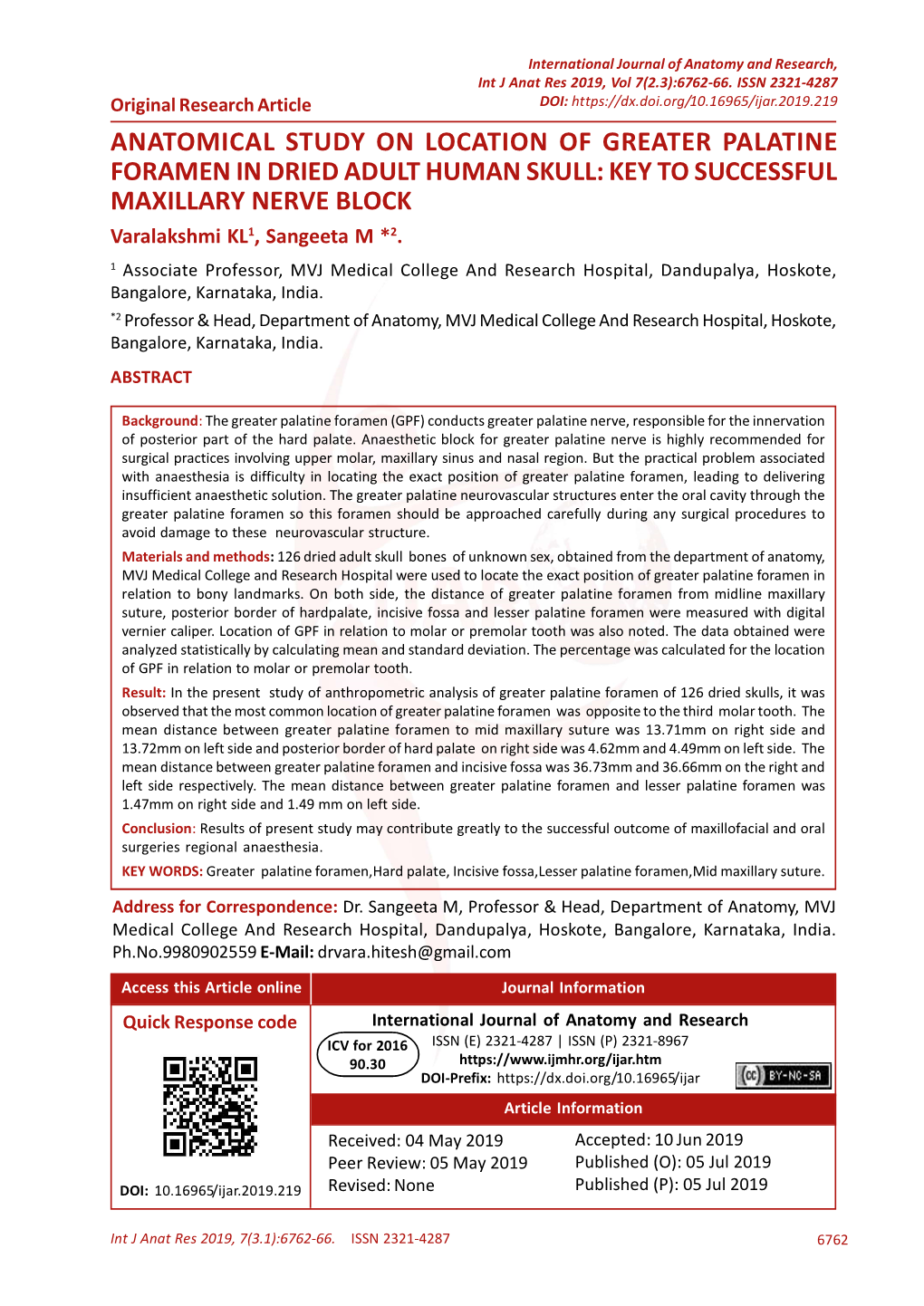 ANATOMICAL STUDY on LOCATION of GREATER PALATINE FORAMEN in DRIED ADULT HUMAN SKULL: KEY to SUCCESSFUL MAXILLARY NERVE BLOCK Varalakshmi KL1, Sangeeta M *2