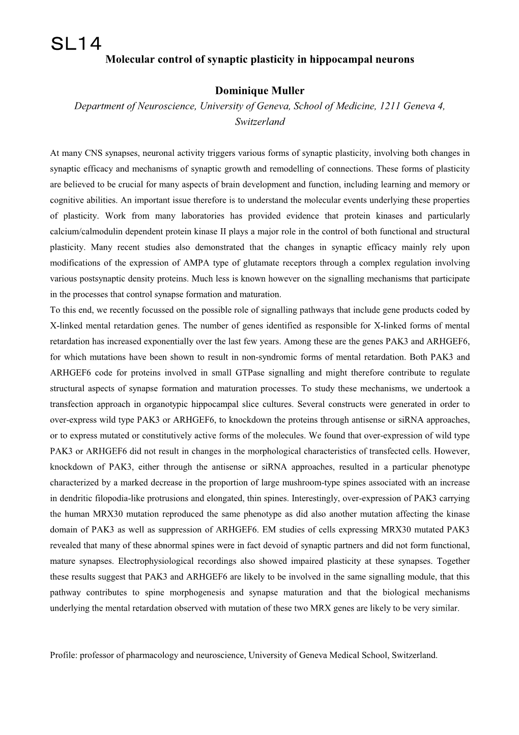 Molecular Control of Synaptic Plasticity in Hippocampal Neurons Dominique Muller