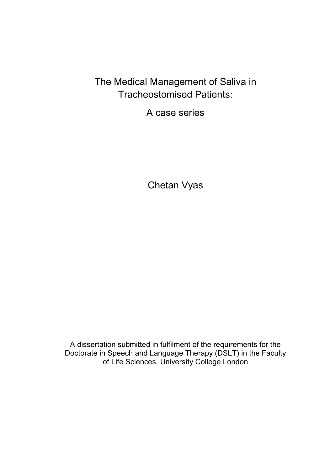 The Medical Management of Saliva in Tracheostomised Patients: a Case Series