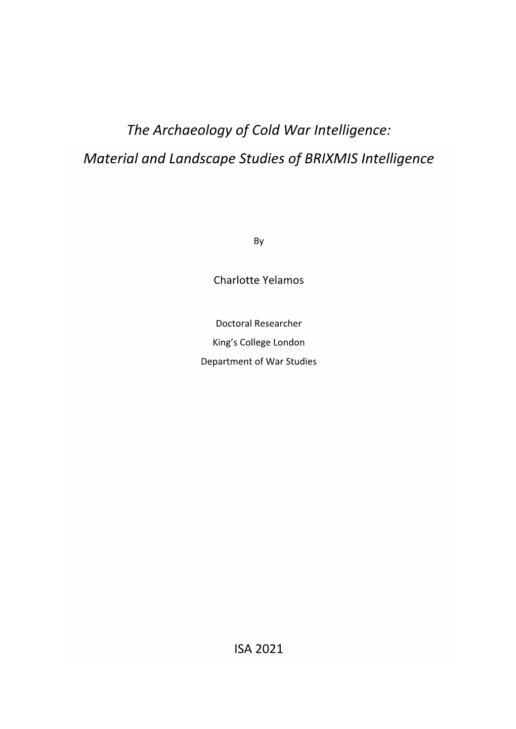 The Archaeology of Cold War Intelligence: Material and Landscape Studies of BRIXMIS Intelligence