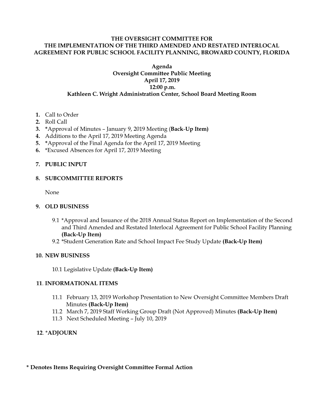 The Oversight Committee for the Implementation of the Third Amended and Restated Interlocal Agreement for Public School Facility Planning, Broward County, Florida