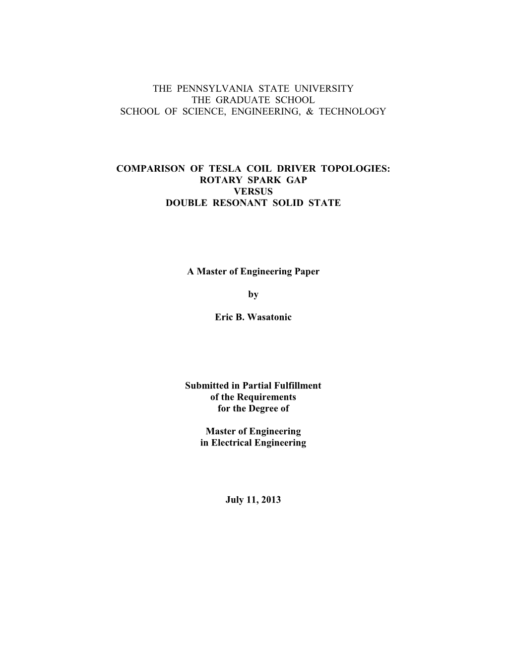 Comparison of Tesla Coil Driver Topologies: Rotary Spark Gap Versus Double Resonant Solid State