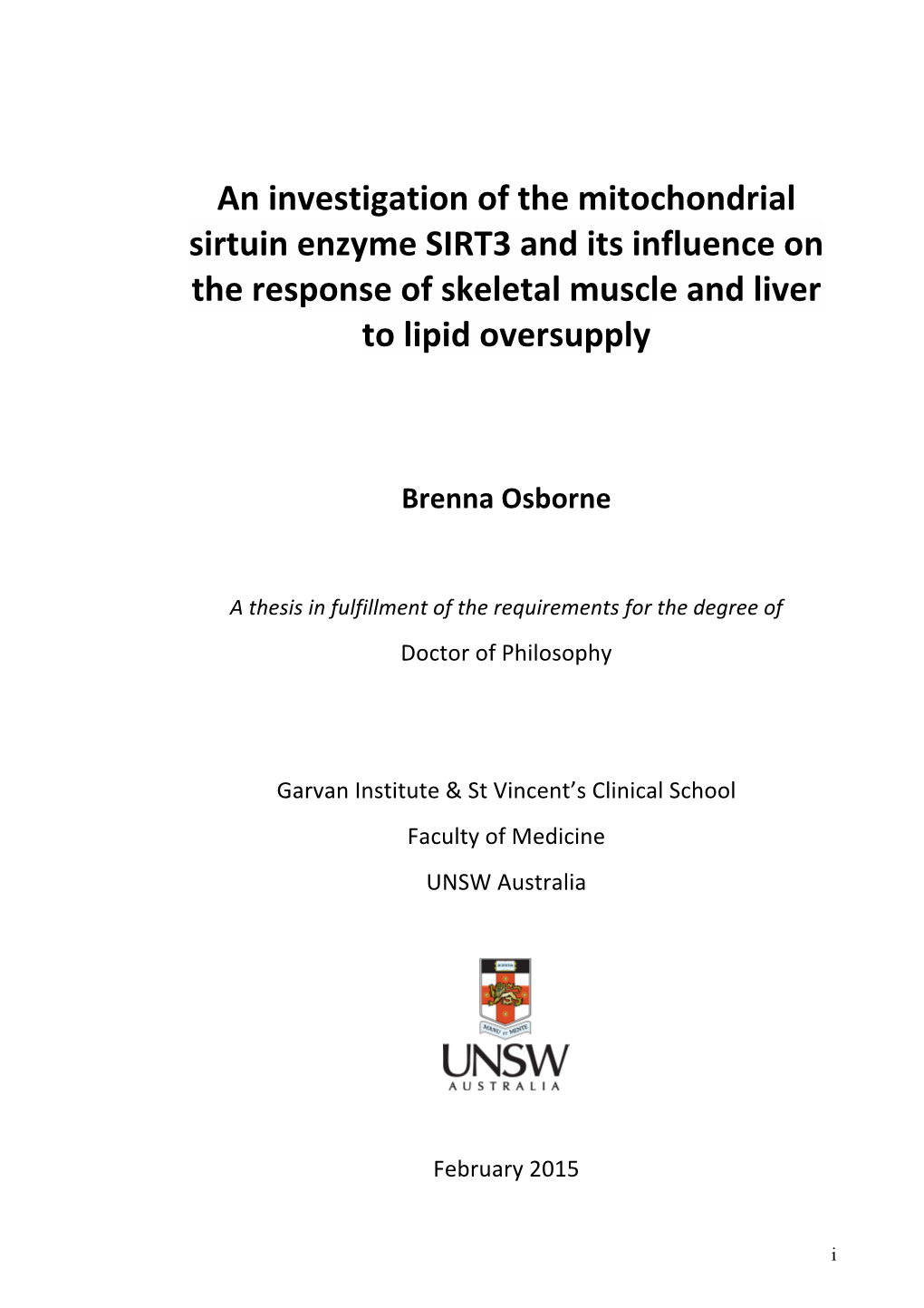 An Investigation of the Mitochondrial Sirtuin Enzyme SIRT3 and Its Influence on the Response of Skeletal Muscle and Liver to Lipid Oversupply