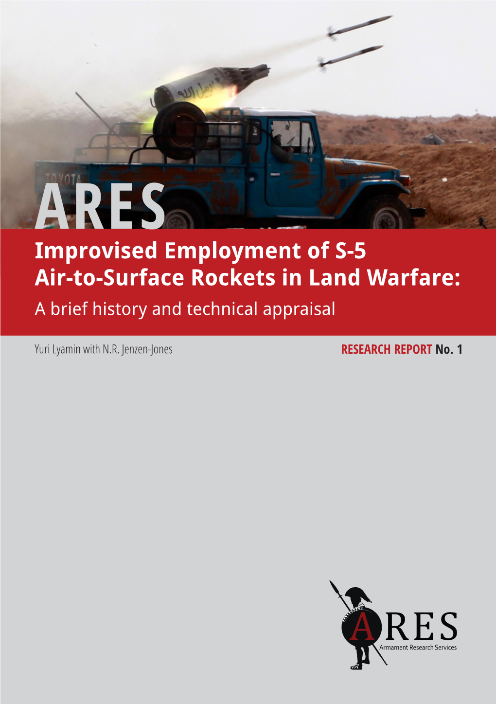 Improvised Employment of S-5 Air-To-Surface Rockets in Land Warfare: a Brief History and Technical Appraisal