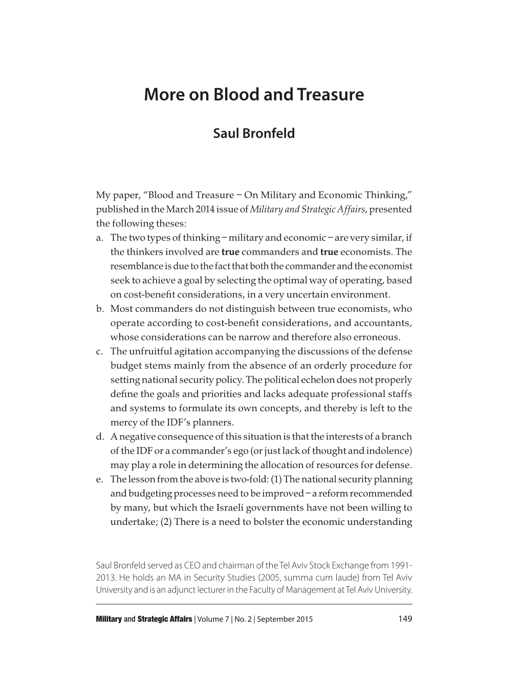 More on Blood and Treasure Saul Bronfeld