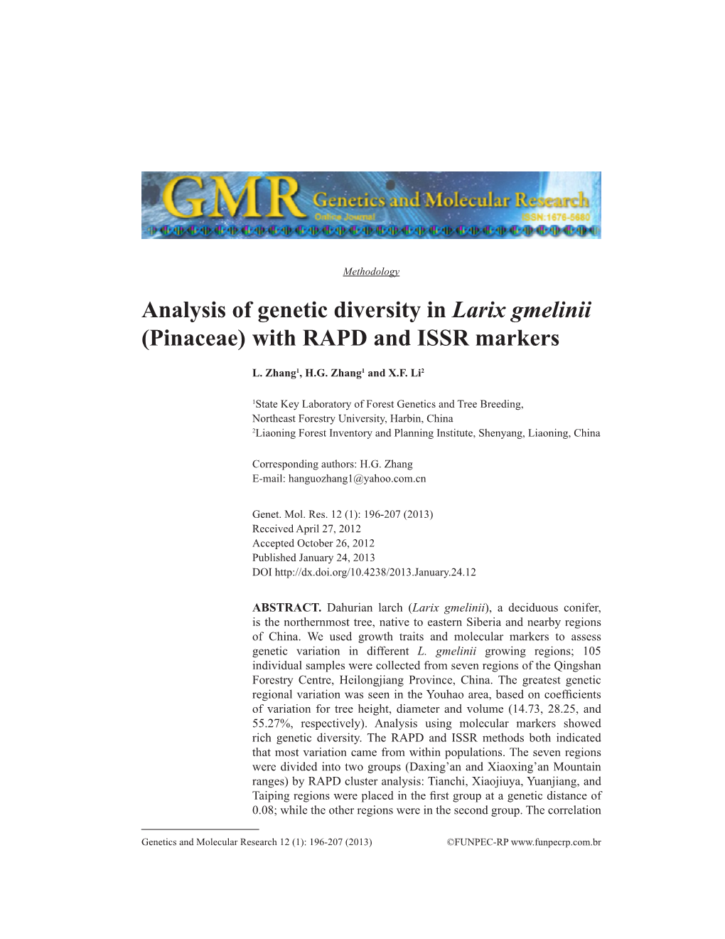 Analysis of Genetic Diversity in Larix Gmelinii (Pinaceae) with RAPD and ISSR Markers