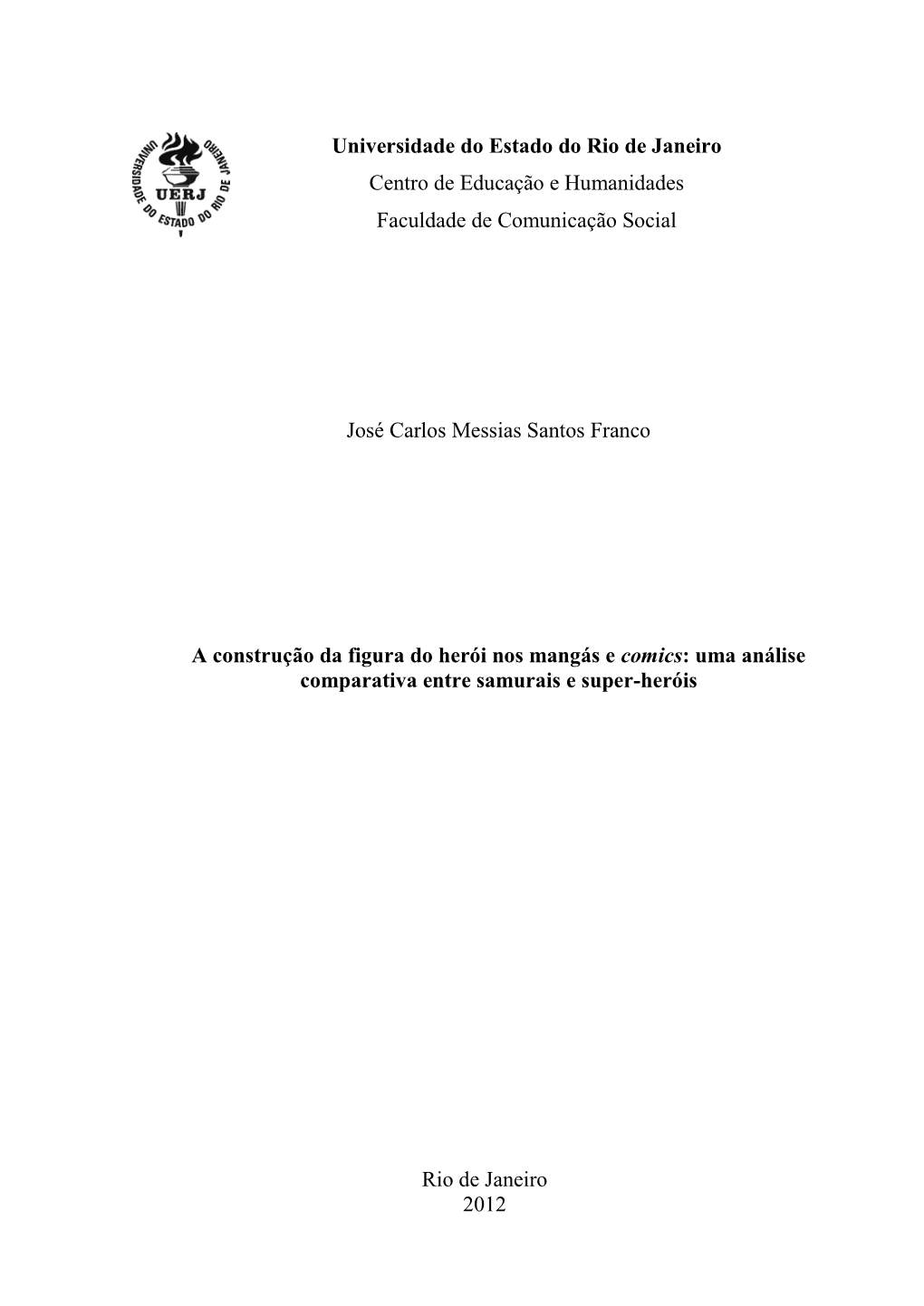 Universidade Do Estado Do Rio De Janeiro Centro De Educação E Humanidades Faculdade De Comunicação Social