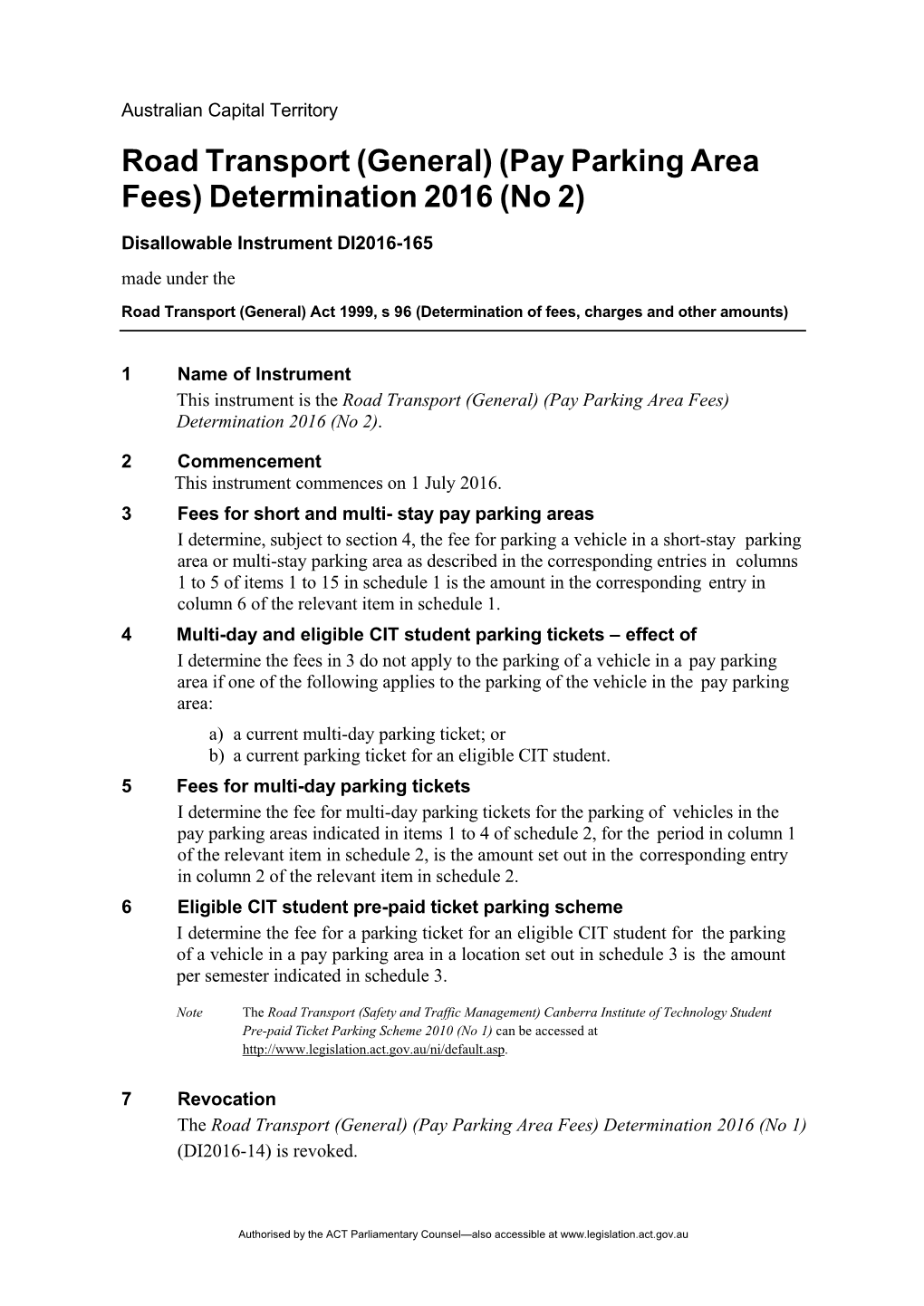 General) (Pay Parking Area Fees) Determination 2016 (No 2