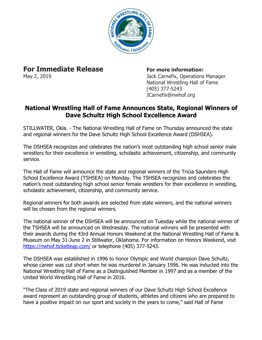 For Immediate Release for More Information: May 2, 2019 Jack Carnefix, Operations Manager National Wrestling Hall of Fame (405) 377-5243 Jcarnefix@Nwhof.Org