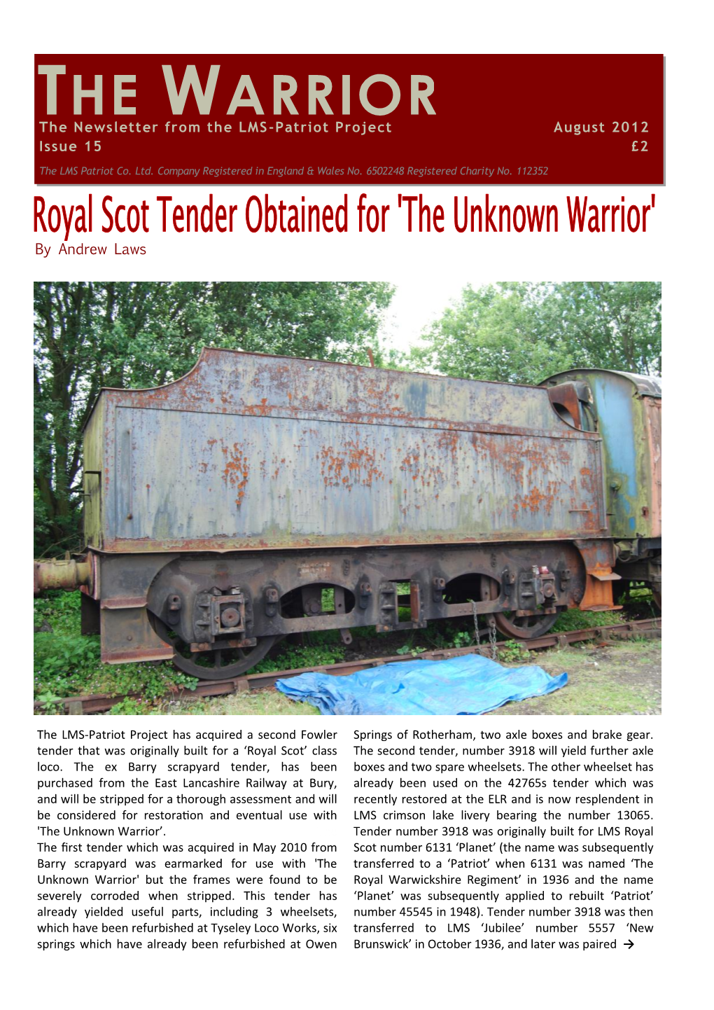 THE WARRIOR the Newsletter from the LMS-Patriot Project August 2012 Issue 15 £2 the LMS Patriot Co