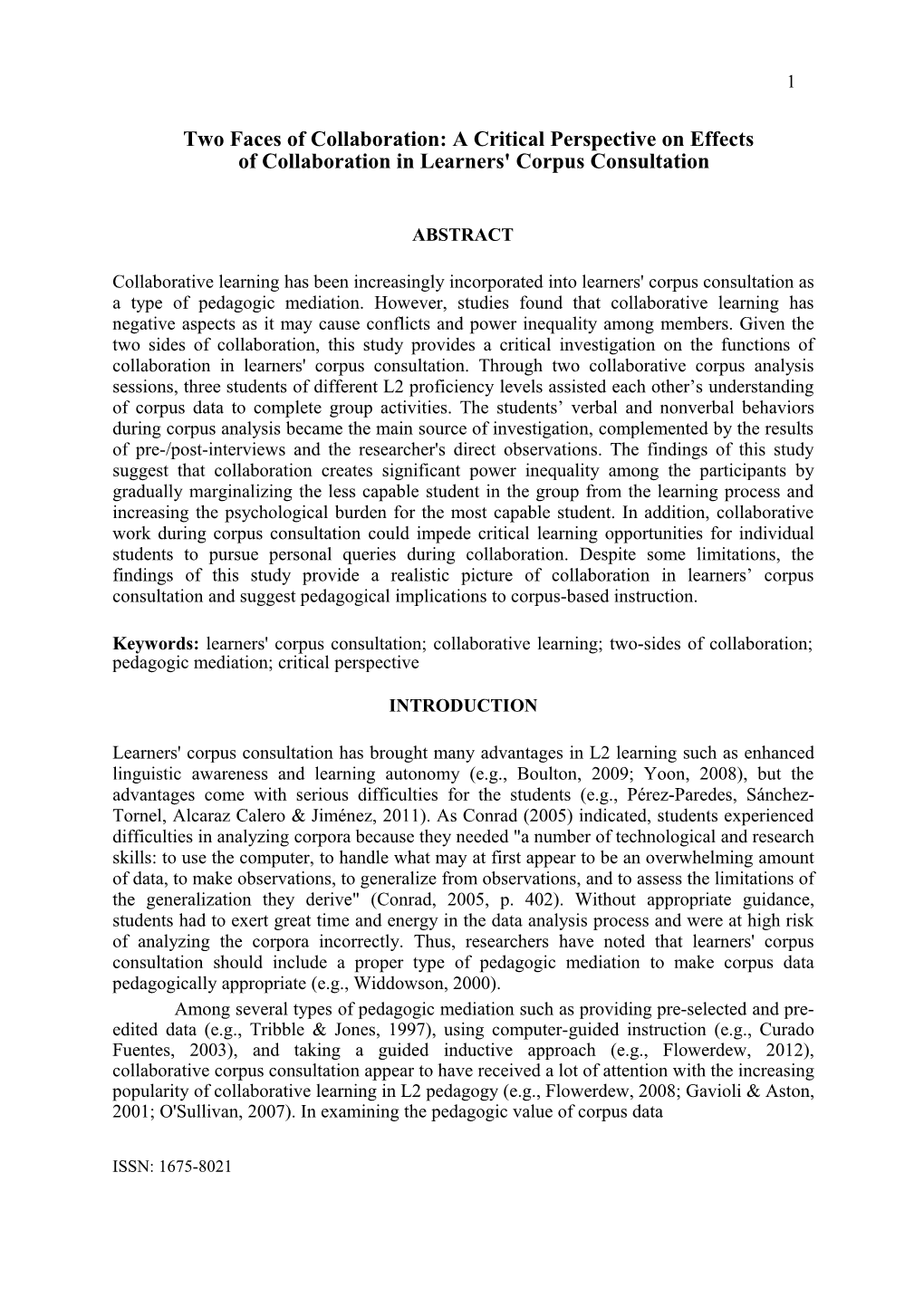 Two Faces of Collaboration: a Critical Perspective on Effects of Collaboration in Learners'