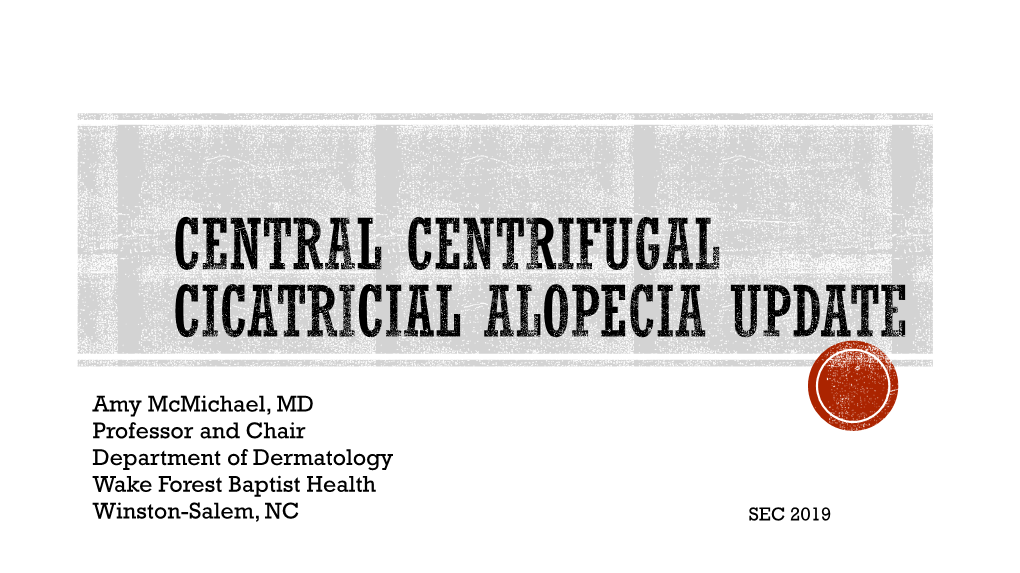 Central Centrifugal Cicatricial Alopecia