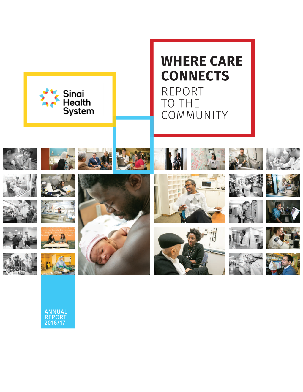 Where Care Connects Report to the Mount Sinai Hospital Joseph and Wolf Lebovic Health Complex Community 600 University Avenue Toronto, on M5g 1X5