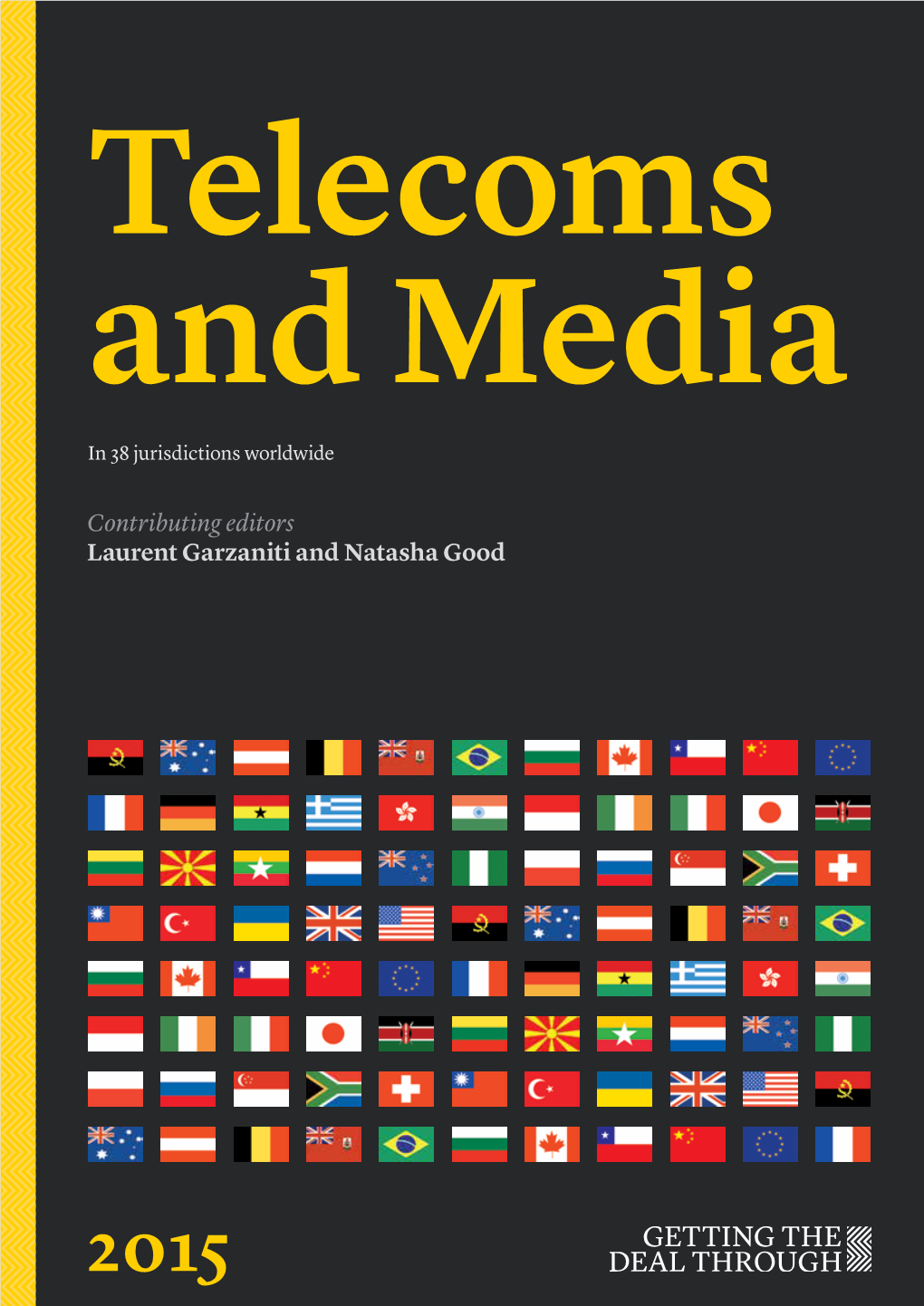 Getting the Deal Through – Telecoms and Media 2015 CONTENTS