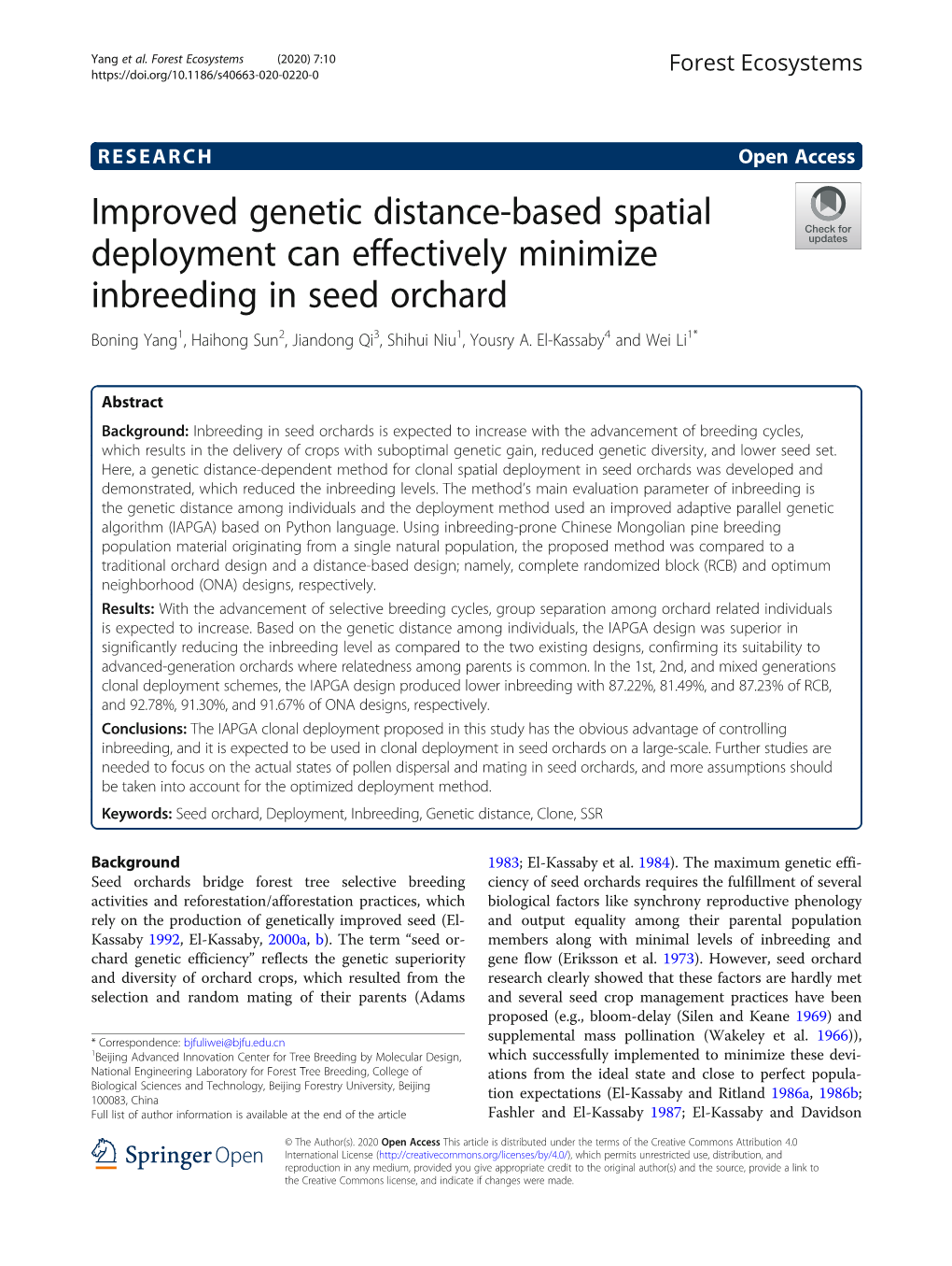 Improved Genetic Distance-Based Spatial Deployment Can Effectively Minimize Inbreeding in Seed Orchard Boning Yang1, Haihong Sun2, Jiandong Qi3, Shihui Niu1, Yousry A