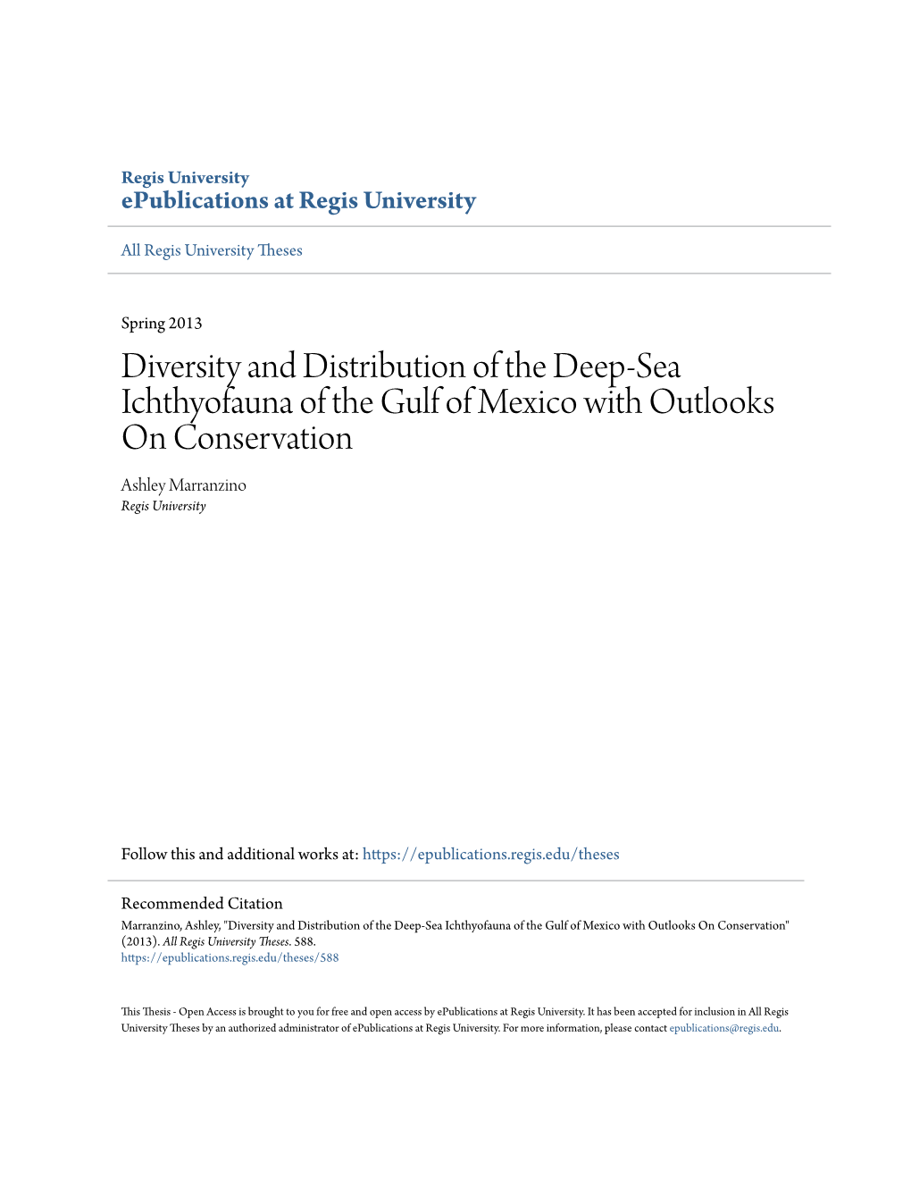 Diversity and Distribution of the Deep-Sea Ichthyofauna of the Gulf of Mexico with Outlooks on Conservation Ashley Marranzino Regis University