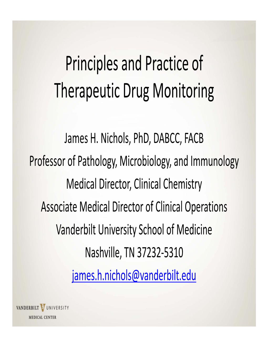 Principles and Practice of Therapeutic Drug Monitoring