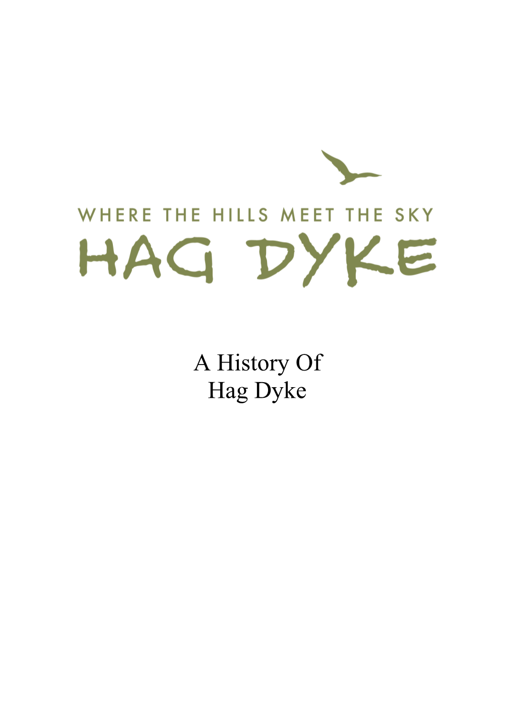A History of Hag Dyke