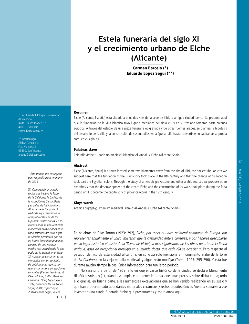Estela Funeraria Del Siglo XI Y El Crecimiento Urbano De Elche (Alicante) Carmen Barceló (*) Eduardo López Seguí (**)