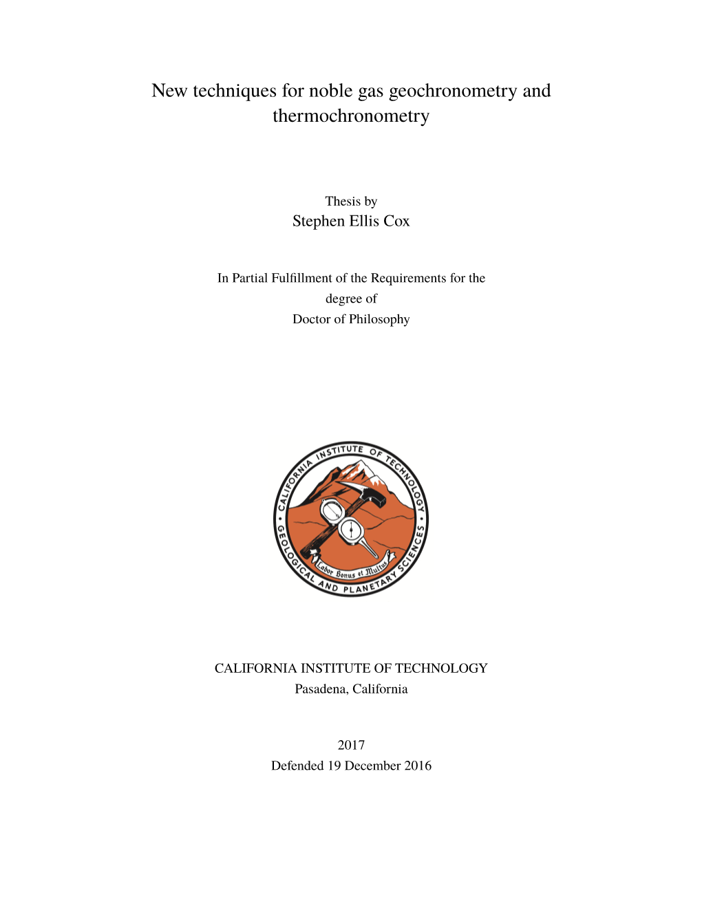 New Techniques for Noble Gas Geochronometry and Thermochronometry