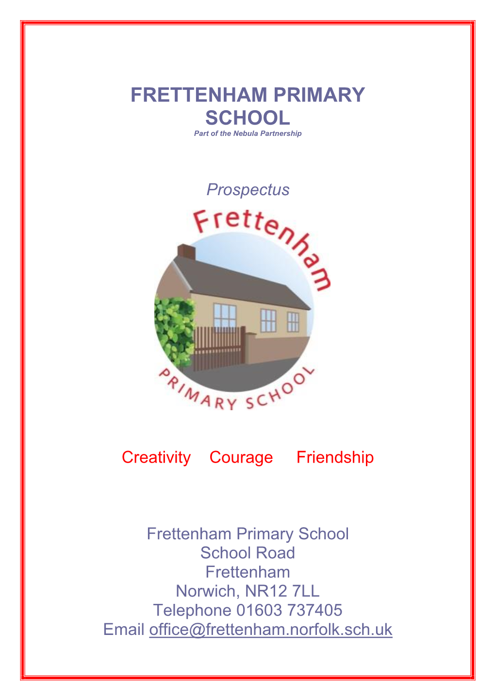 FRETTENHAM PRIMARY SCHOOL Part of the Nebula Partnership