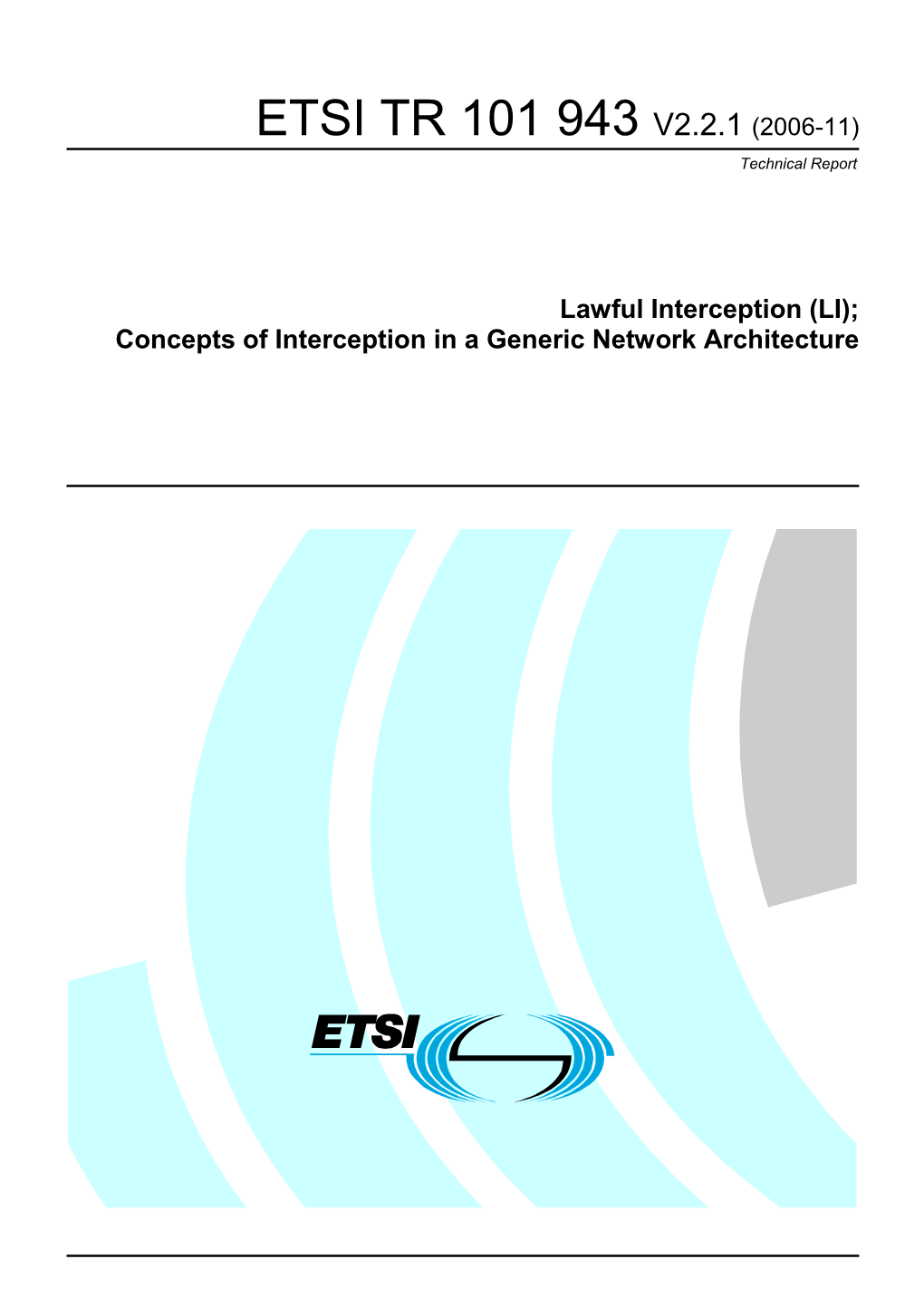 Lawful Interception (LI); Concepts of Interception in a Generic Network Architecture