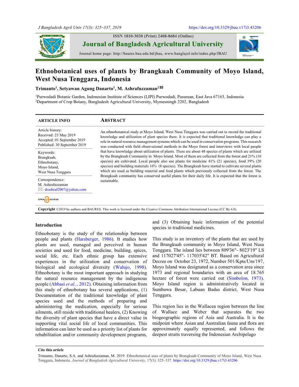 Ethnobotanical Uses of Plants by Brangkuah Community of Moyo Island, West Nusa Tenggara, Indonesia Trimanto1, Setyawan Agung Danarto1, M