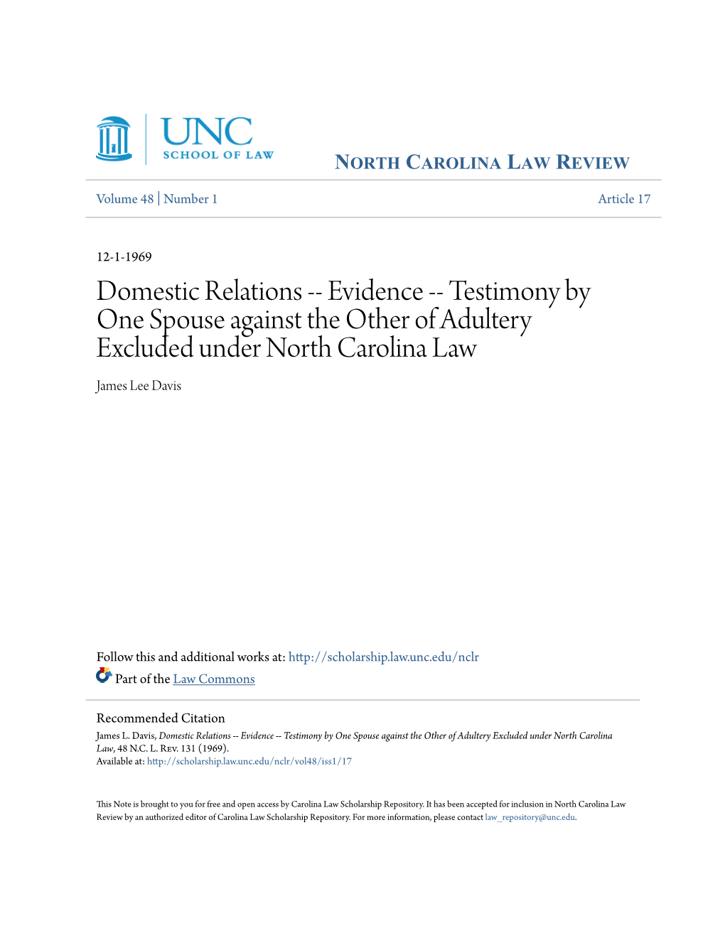 Domestic Relations -- Evidence -- Testimony by One Spouse Against the Other of Adultery Excluded Under North Carolina Law James Lee Davis