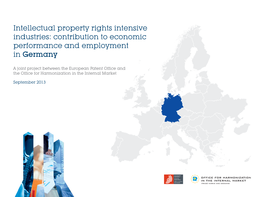 Intellectual Property Rights Intensive Industries: Contribution to Economic Performance and Employment in Germany