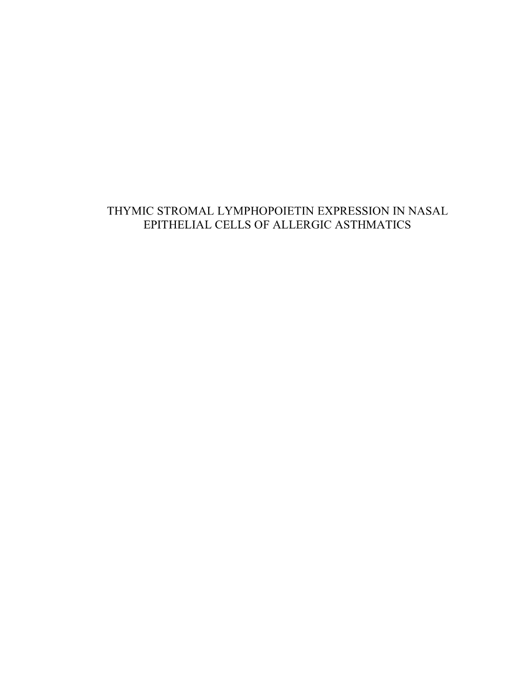 Thymic Stromal Lymphopoietin Expression in Nasal Epithelial Cells of Allergic Asthmatics