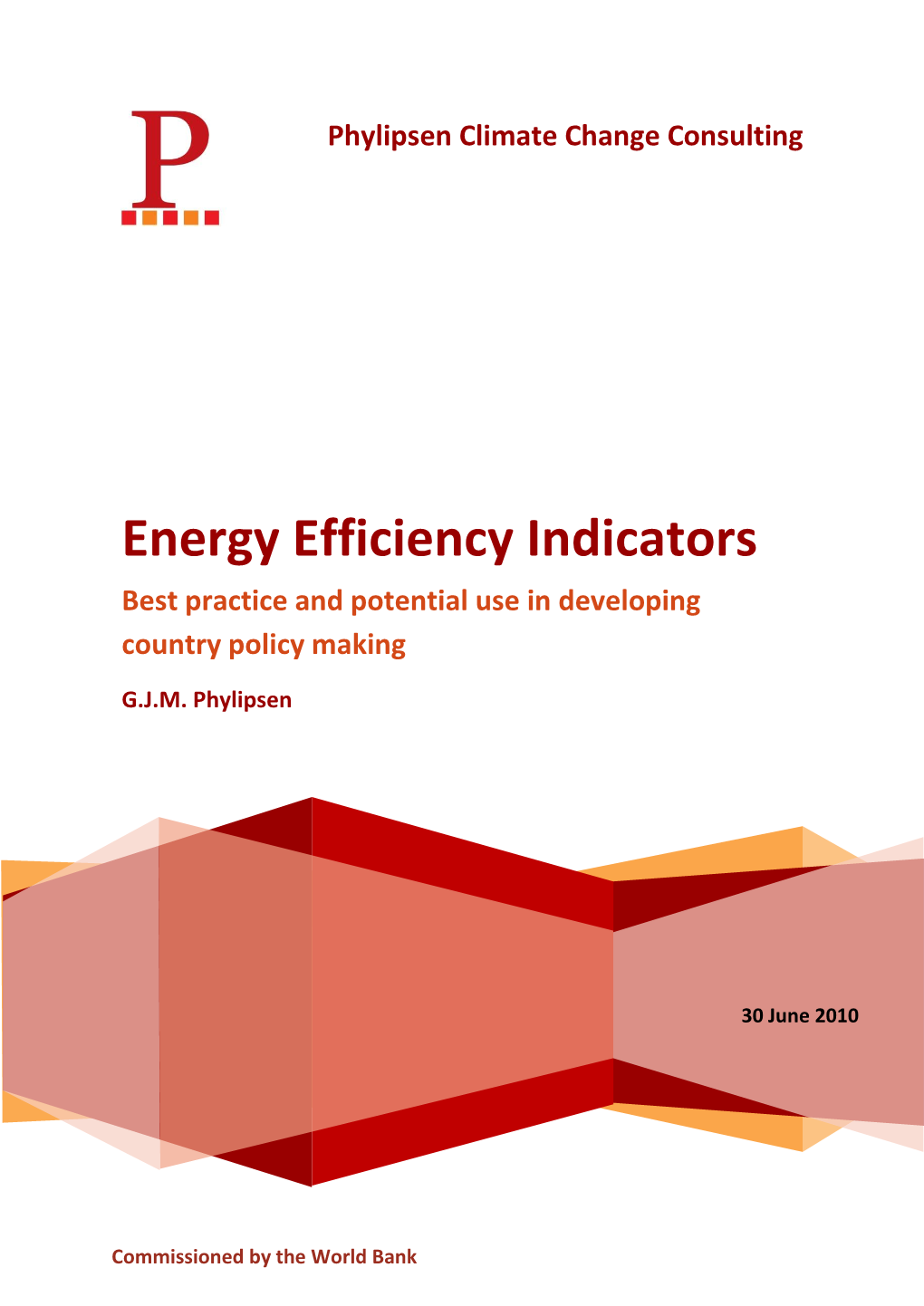 Energy Efficiency Indicators Best Practice and Potential Use in Developing Country Policy Making
