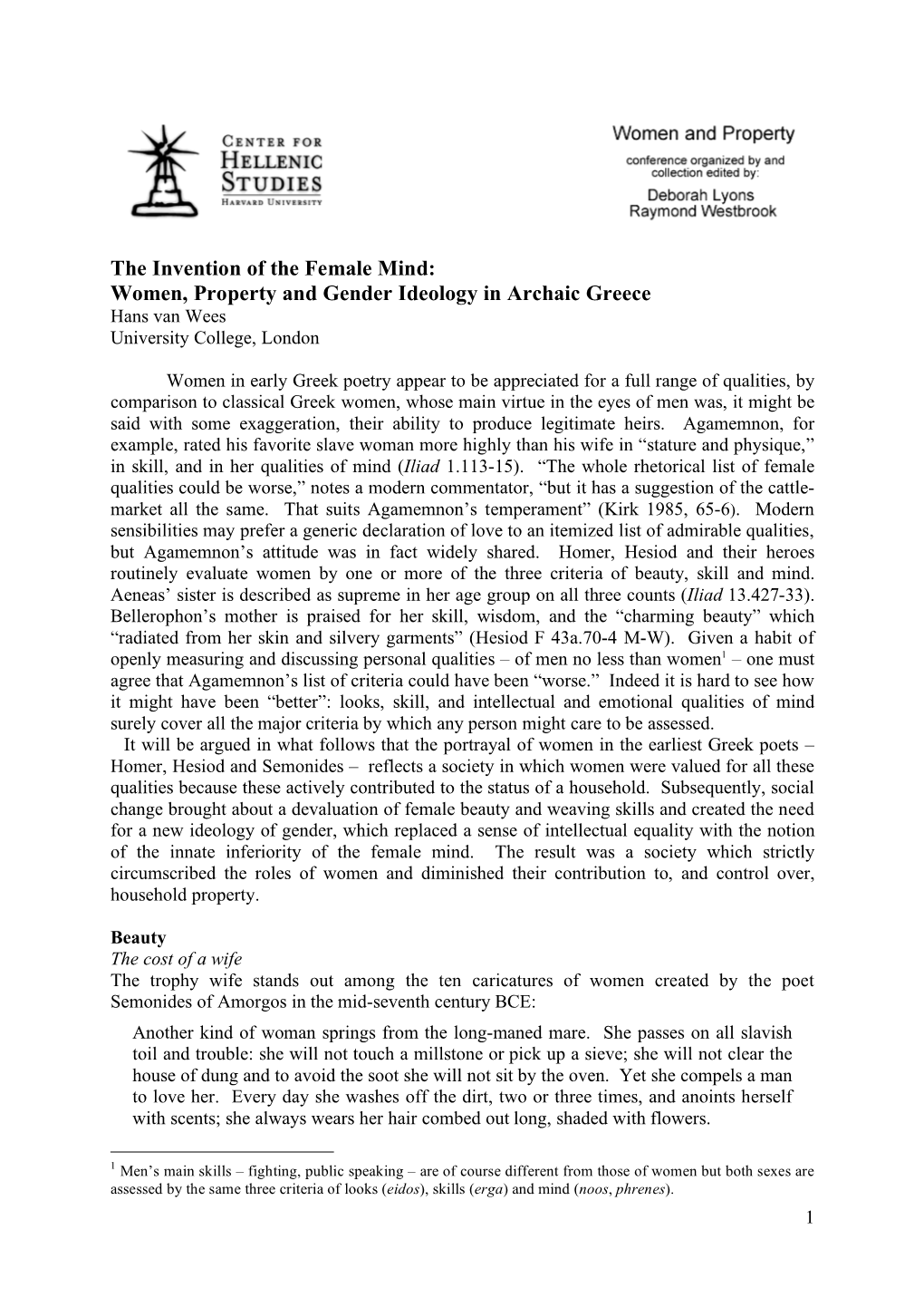 The Invention of the Female Mind: Women, Property and Gender Ideology in Archaic Greece Hans Van Wees University College, London